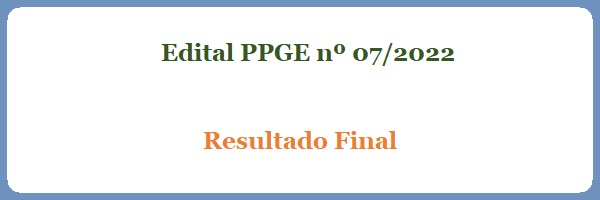 Edital_07_2022_Selecao_Bolsa_Mestrado_Doutorado_Resultado_Final