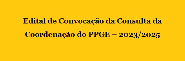 Edital_Convocacao_Consulta_Coordenacao_PPGE_2023_2025