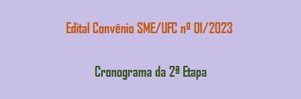 Edital_Convenio_SME_UFC_01_2023_Cronograma_2_Etapa